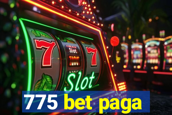 775 bet paga